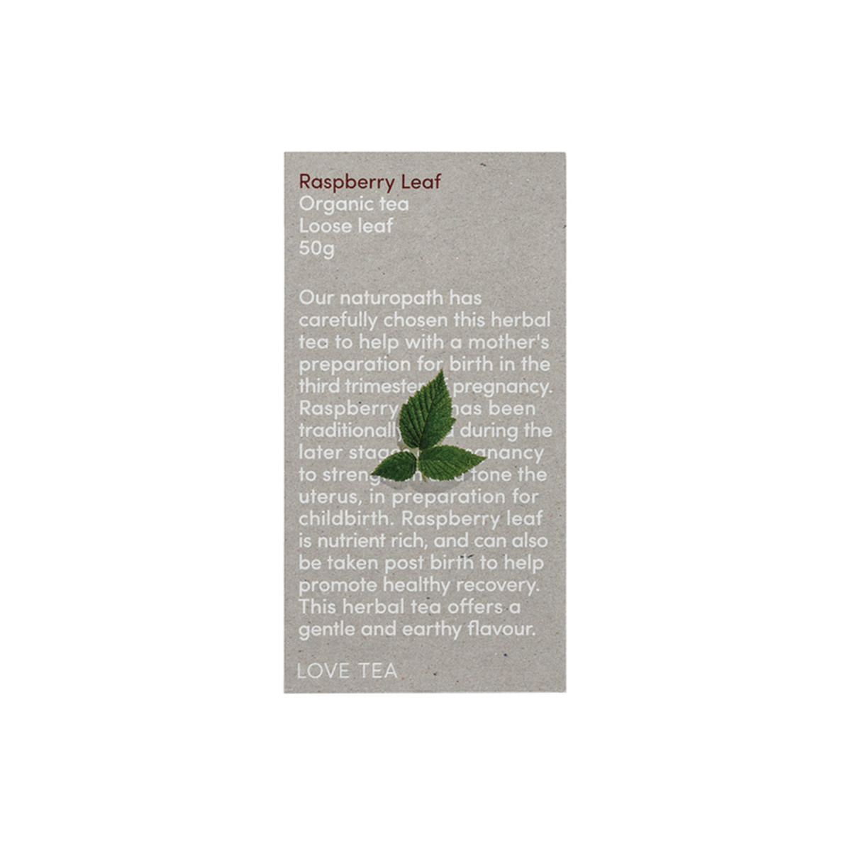 LOVE TEA - Organic Raspberry Leaf Tea Loose